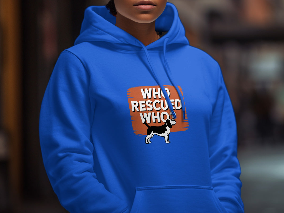 Blue hoodie with "Who Rescued Who" text and a beagle dog graphic.