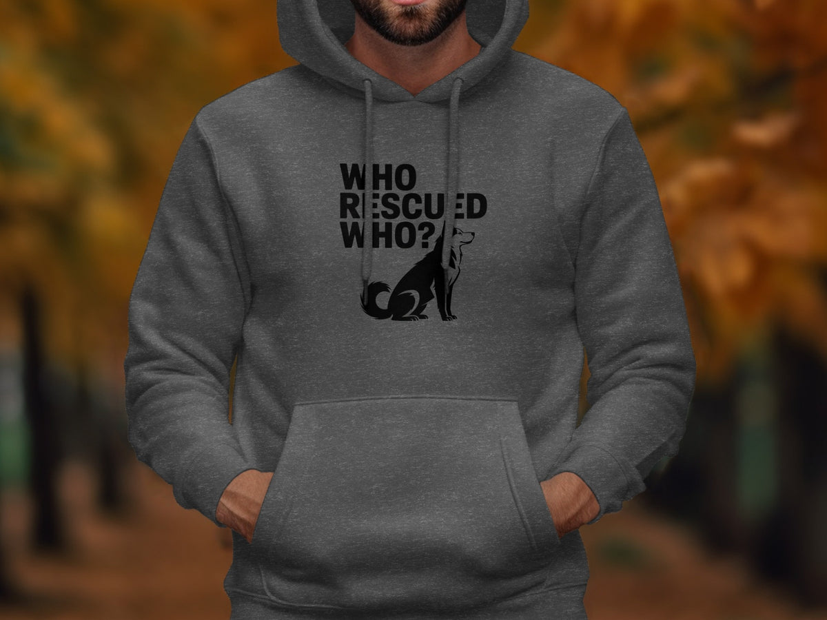 Dark grey hoodie with black "Who Rescued Who?" text and dog silhouette.