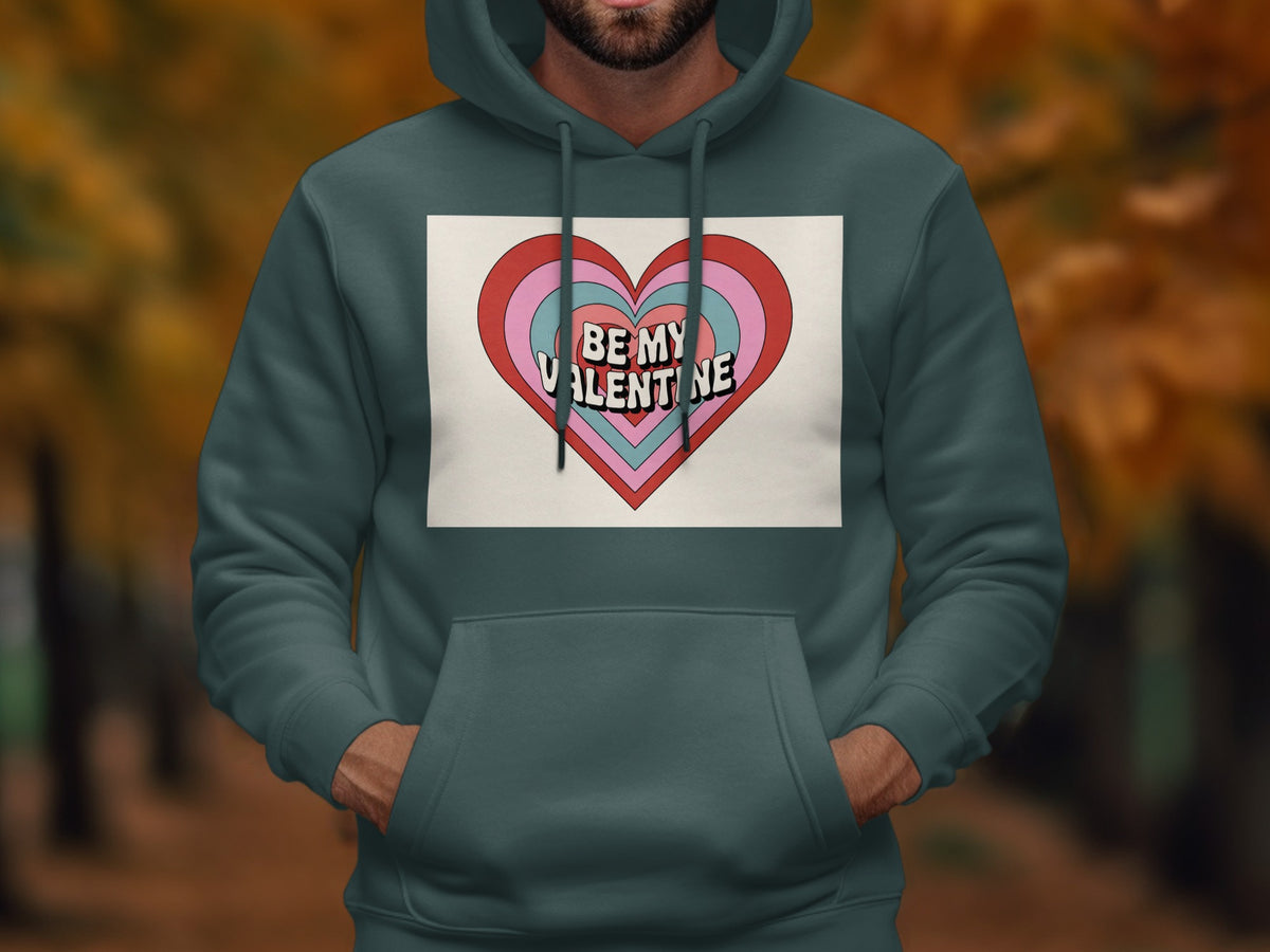 Green hoodie with layered heart graphic that reads "BE MY VALENTINE".