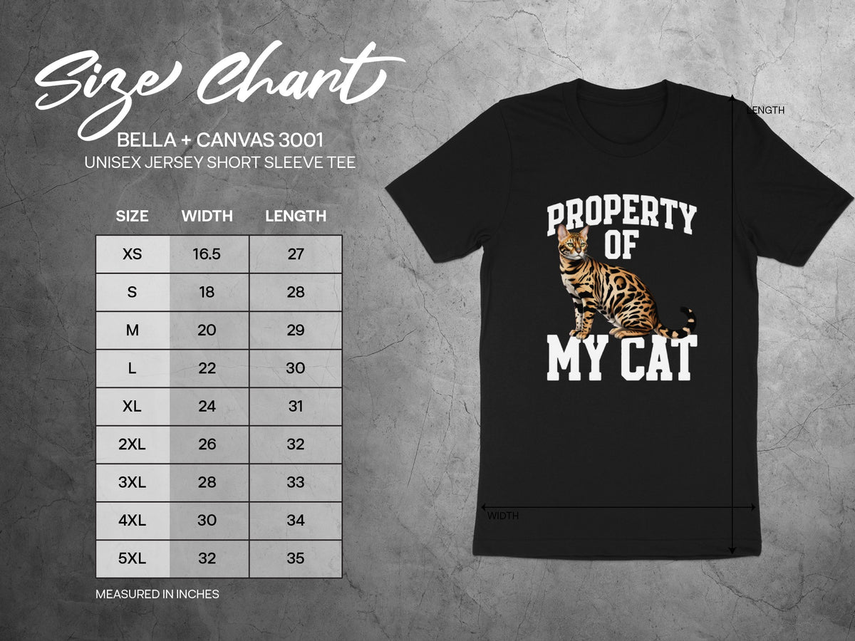 Unisex Bella + Canvas 3001 tee size chart with "PROPERTY OF MY CAT" graphic.