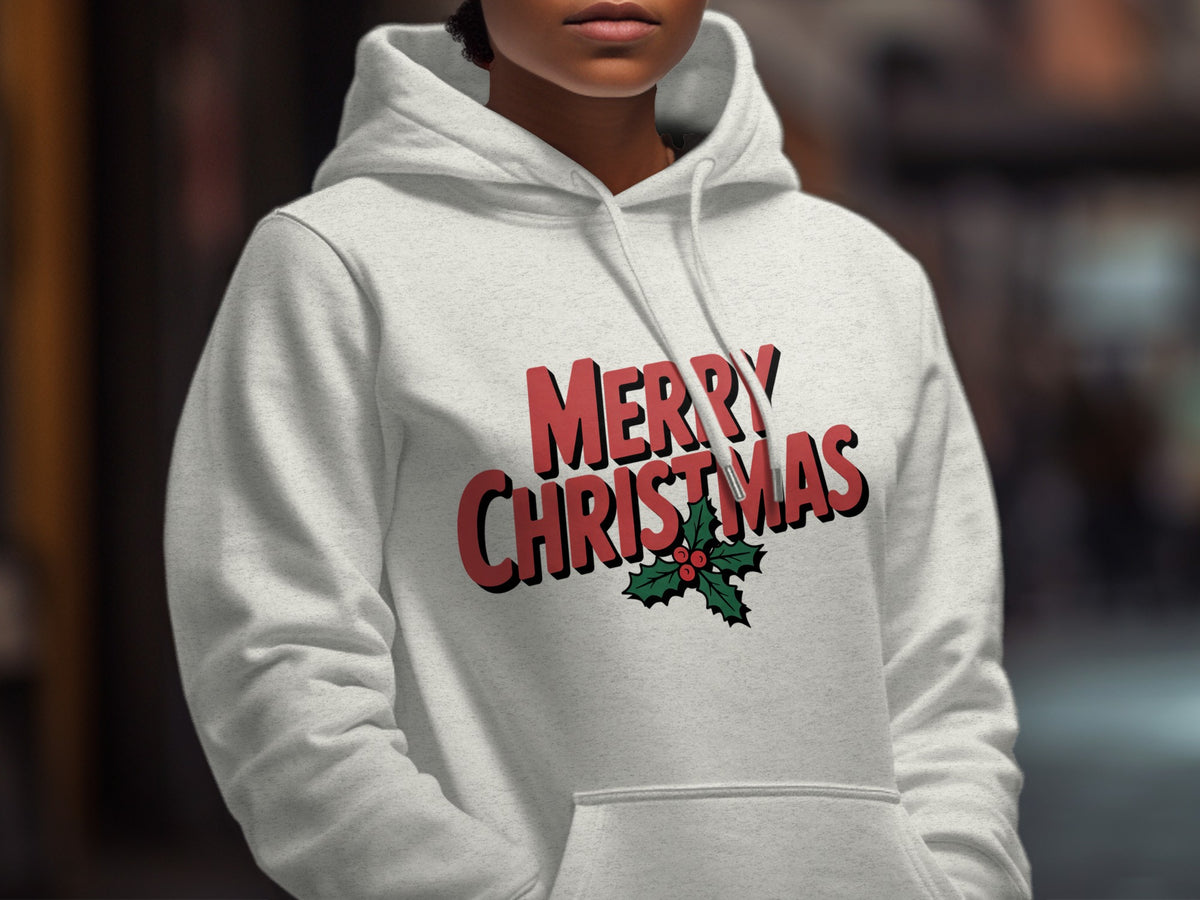 Light grey hoodie with "Merry Christmas" text and holly leaves design.