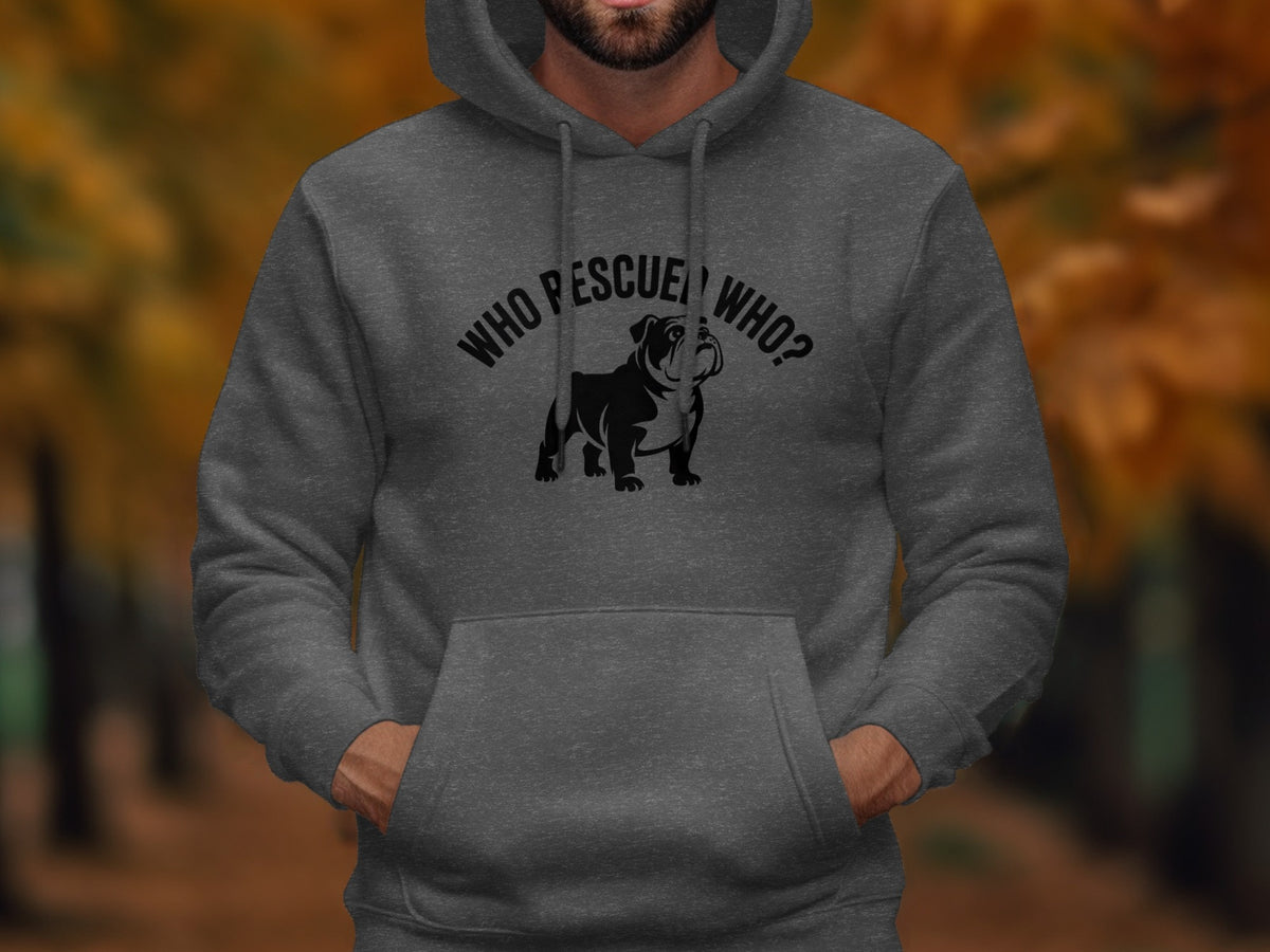 Dark grey hoodie with black bulldog and text "WHO RESCUE WHO?"