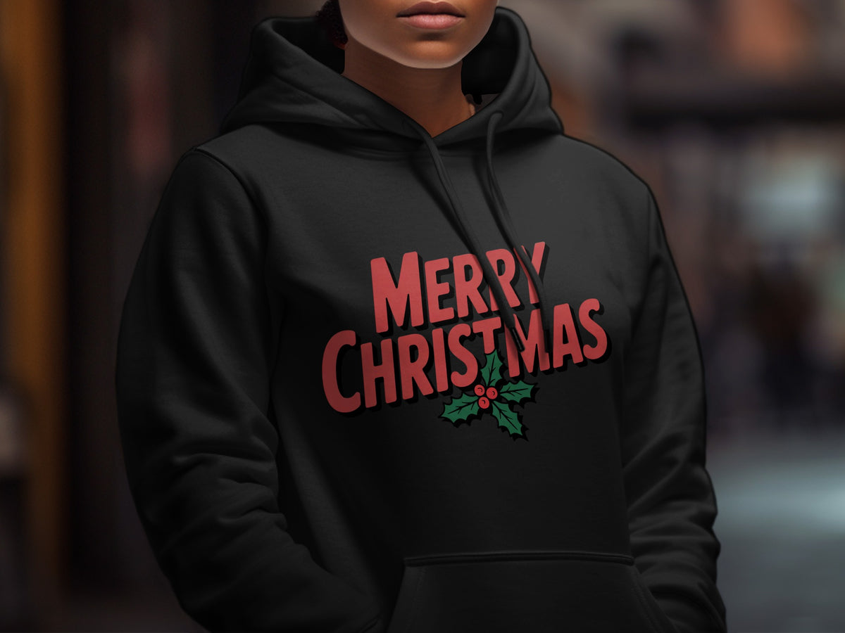 Black hoodie with "MERRY CHRISTMAS" text and holly graphic.