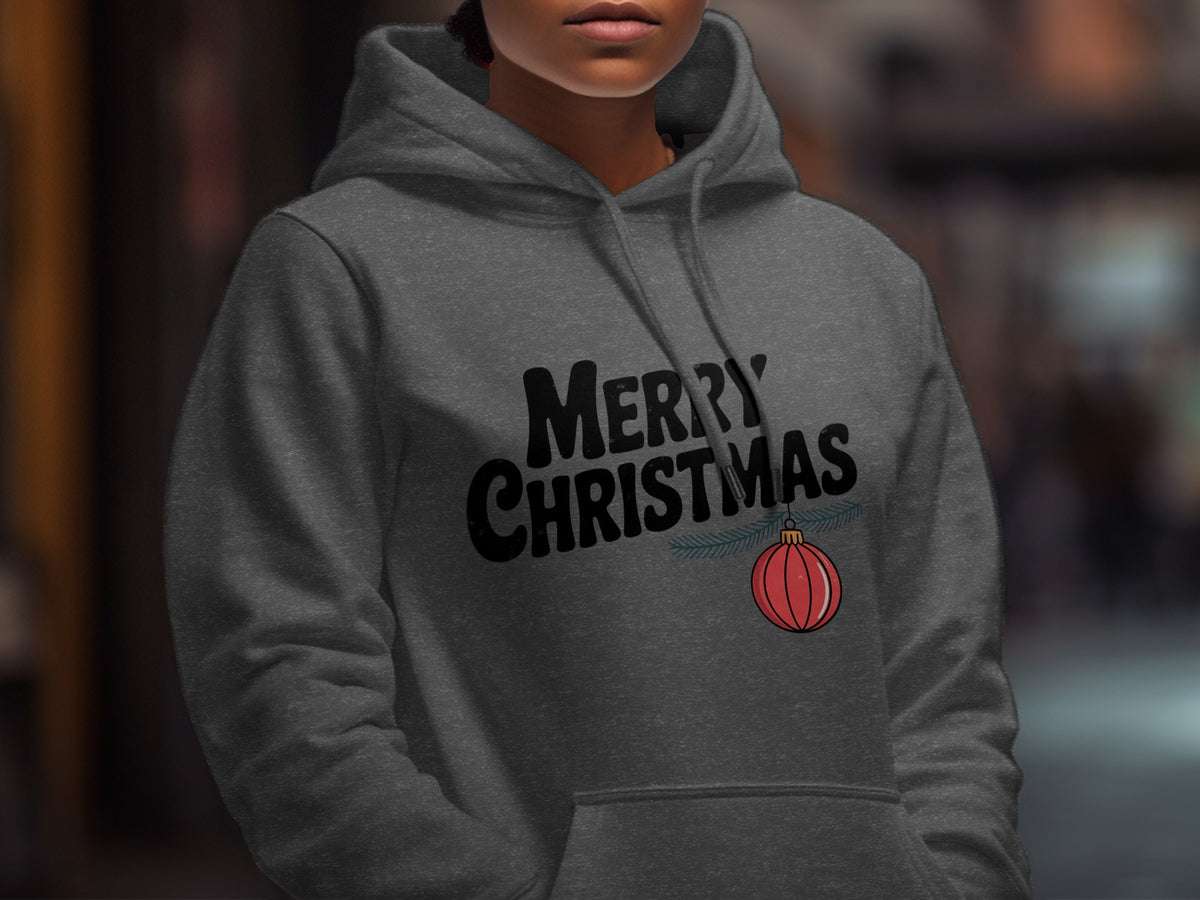 Dark grey hoodie with "Merry Christmas" text and red ornament graphic.
