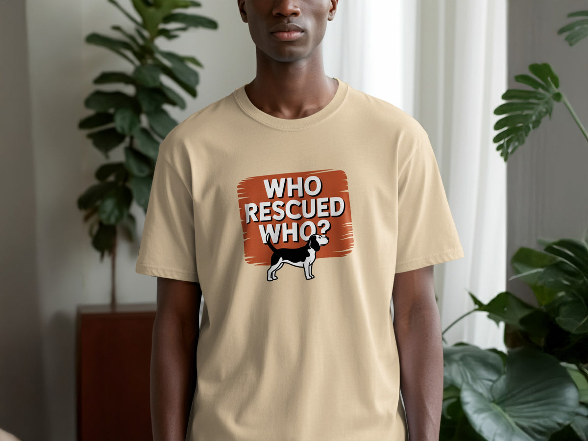 Beige t-shirt with "WHO RESCUED WHO?" text and a black and white dog graphic.