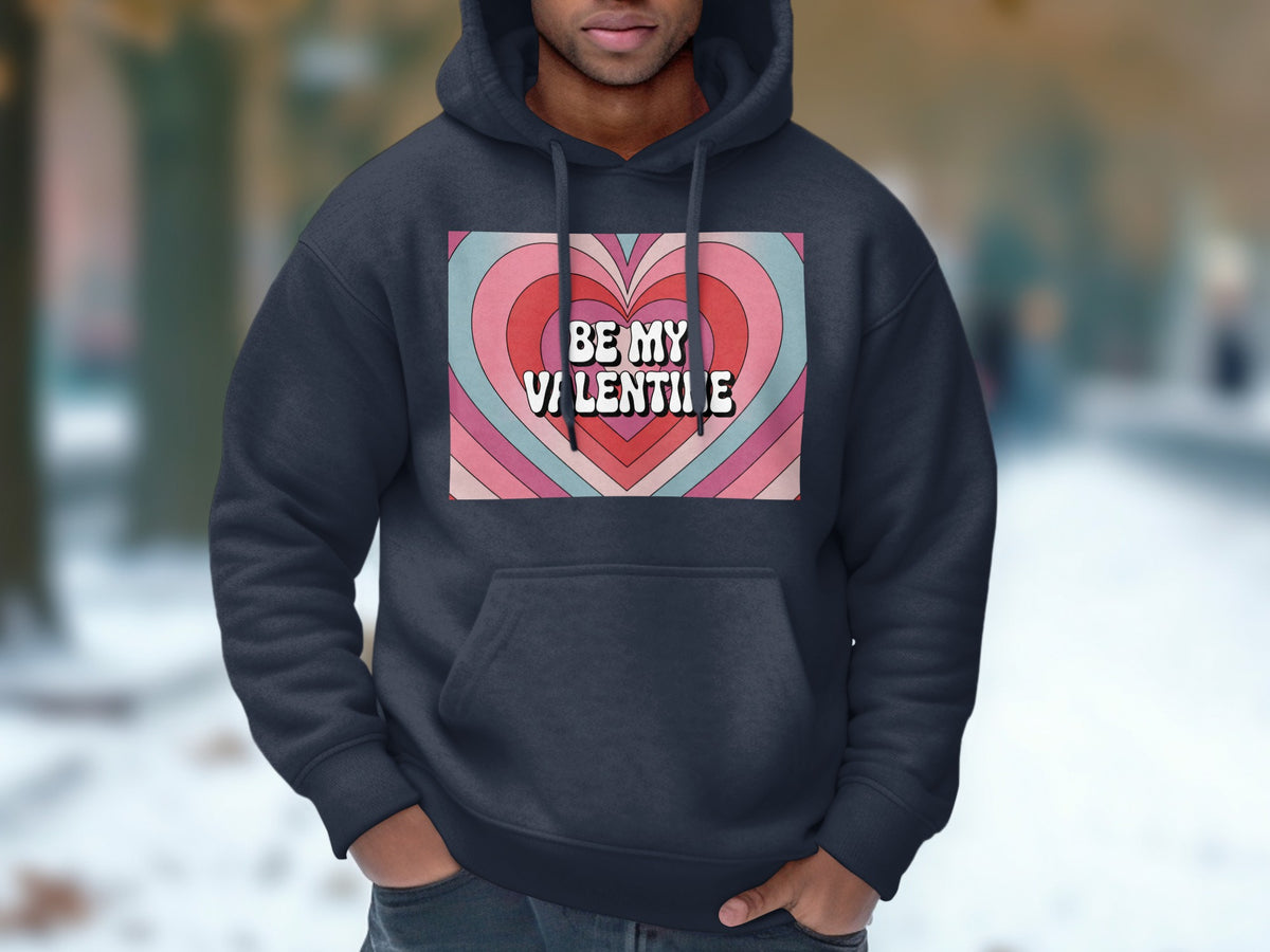 Dark blue hoodie with a graphic of "BE MY VALENTINE" in a heart shape.